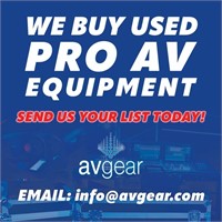 We Buy Used Pro AV Equipment! (Email: info@avgear.