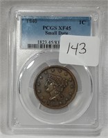 1840 Cent Small Date PCGS XF 45