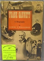 Frank Gannett a biography by Samuel Williamson