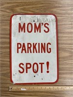 Metal moms parking spot sign