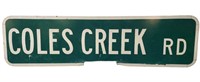 Coles Creek Rd Sign 30" x 8" Double Sided