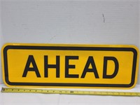 AHEAD  Metal Road Sign 24 x 9" h