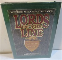 Lord of the Line Men Who Built CPR Railway Book HC