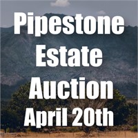 Pipestone Estate Auction | April 20th
