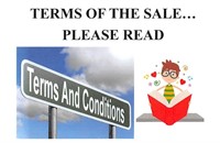 TERMS & CONDITIONS OF THE SALE!!  PLEASE READ!!!