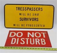 (2) METAL SIGNS: TRESPASSERS, DO NOT DISTURB