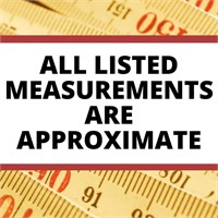 Listed Measurements & Dimensions are Approximate