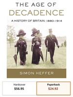 Simon Heffer - The Age of Decadence: A History of