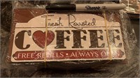 X9 fresh roasted coffee signs - free refills,