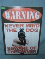 Warning never mind the dog beware of the Owner ret