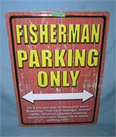 Fisherman Parking Only all tin advertising sign