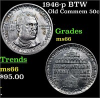 1946-p BTW Old Commem Half Dollar 50c Grades GEM+