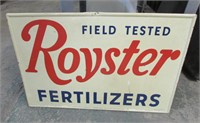 TIN PAINTED ROYSTER FERTILIZER SIGN 23 3/4" X 35 "