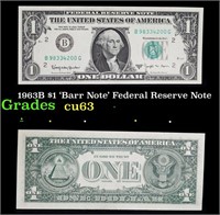 1963B $1 'Barr Note' Federal Reserve Note Grades S