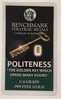 Benchmark 1/4 Grain Gold Bar : Politeness