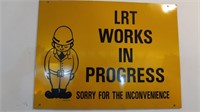 LRT Works in Progress Sign