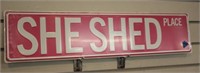 BRAND NEW "SHE SHED" METAL SIGN