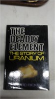 THE DEADLY ELEMENTS, THE STORY OF URANIUM