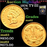 ***Auction Highlight*** 1874 Gold Dollar TY-III $1