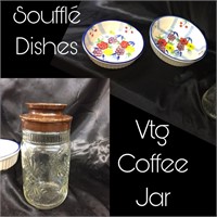 SOUFFLE BAKING DISHES & VINTAGE COFFEE JAR