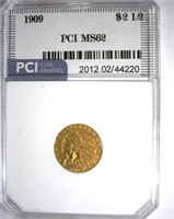 1909 Gold $2.50 PCI MS-62 LISTS FOR $1100