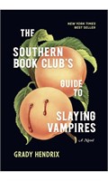 The southern book club guide to slaying vampires