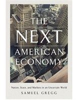 X3 The Next American Economy: Nation, State, and