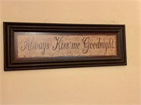 “Always Kiss Me Goodnight” Framed Sign 12”x34”
