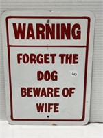 Metal Sign " Warning Forget The Dog Beware of