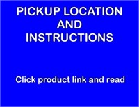 PICKUP LOCATION AND CONDITIONS
CURBSIDE
PICKUP