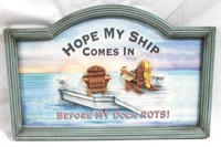"Hope my ship..." Wood Sign
