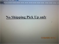 NO SHIPPING PICK UP ONLY