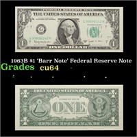 1963B $1 'Barr Note' Federal Reserve Note Grades C