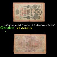1909 Imperial Russia 10 Ruble Note P# 11C Grades v