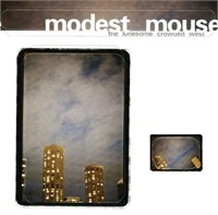 MODEST MOUSE : THE LONESOME CROWDED WEST