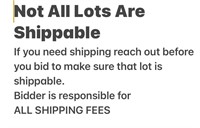 NOT ALL LOTS ARE SHIPPABLE