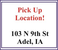 Pick up at 103 N 9th St. Adel, IA