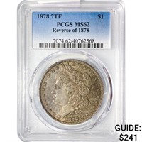 1878 7TF Morgan Silver Dollar PCGS MS62 Rev 78
