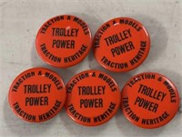 5 COUNT PINBACKS TROLLEY POWER