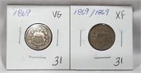 (2) 1869 Nickels VG and XF