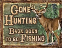 Gone Hunting Back Soon Tin Sign