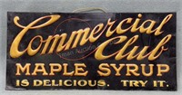 Commercial Club Maple Syrup Sign, 13in x 6in