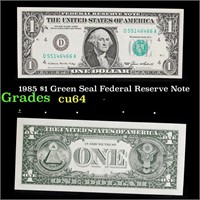 1985 $1 Green Seal Federal Reserve Note Grades Cho