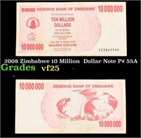 2008 Zimbabwe 10 Million  Dollar Note P# 55A Grade