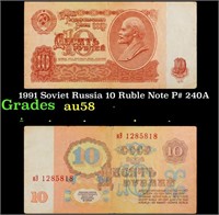 1991 Soviet Russia 10 Ruble Note P# 240A Grades Ch