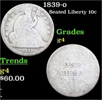 1839-o Seated Liberty Dime 10c Grades g, good