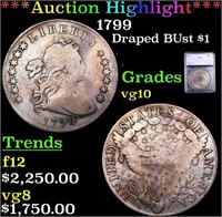 ***Auction Highlight*** 1799 Draped Bust Dollar $1