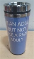 "I'm An Adult" Hot/Cold Drink Tumbler NEW
