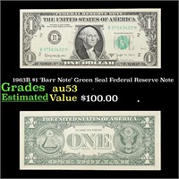 1963B $1 'Barr Note' Green Seal Federal Reserve No