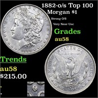 1882-o/s Top 100 Morgan Dollar $1 Grades Choice AU
